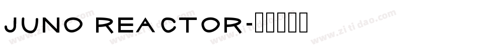 Juno Reactor字体转换